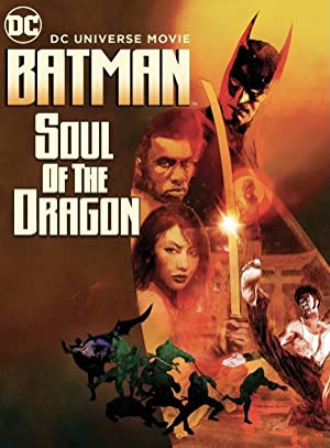 Batman: Soul of the Dragon izle