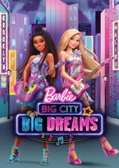 Barbie: Big City, Big Dreams izle